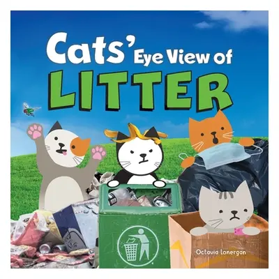 "Cats' Eye View of Litter" - "" ("Lonergan")(Paperback)