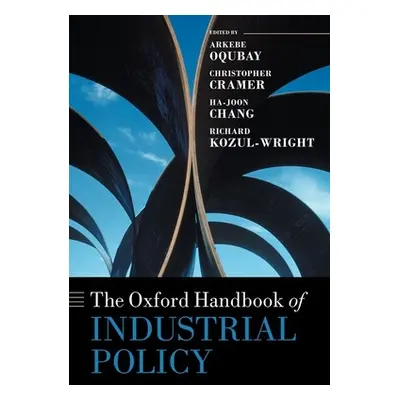 "The Oxford Handbook of Industrial Policy" - "" ("Oqubay Arkebe")(Pevná vazba)