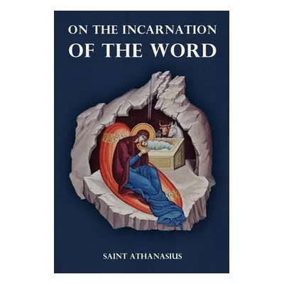 "On the Incarnation of the Word" - "" ("Athanasius Saint")(Paperback)