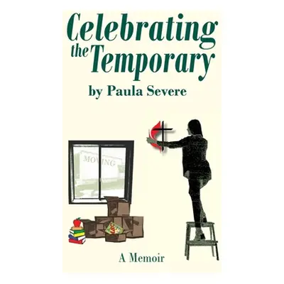 "Celebrating the Temporary" - "" ("Severe Paula")(Paperback)