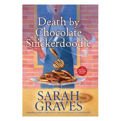 "Death by Chocolate Snickerdoodle" - "" ("Graves Sarah")(Paperback)