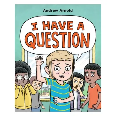 "I Have a Question" - "" ("Arnold Andrew")(Pevná vazba)