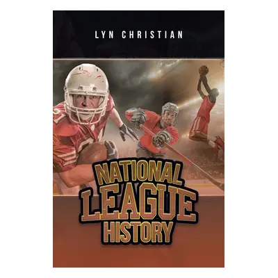 "National League History" - "" ("Christian Lyn")(Paperback)