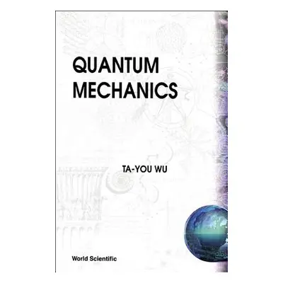 "Quantum Mechanics" - "" ("Wu Ta-You")(Paperback)