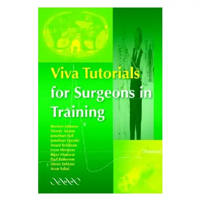 "Viva Tutorials for Surgeons in Training" - "" ("Adams Wendy (Royal Victoria Infirmary Newcastle