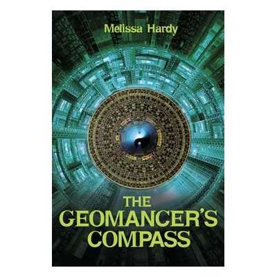 "The Geomancer's Compass" - "" ("Hardy Melissa")(Pevná vazba)