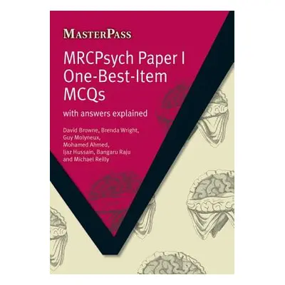 "Mrcpsych Paper I One-Best-Item McQs: With Answers Explained" - "" ("Browne David")(Paperback)