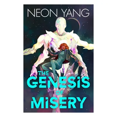 "The Genesis of Misery" - "" ("Yang Neon")(Paperback)