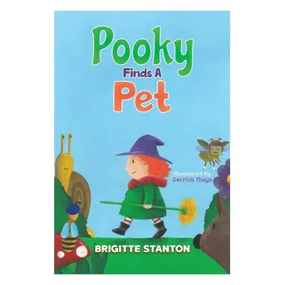 "Pooky Finds A Pet" - "" ("Stanton Brigitte")(Paperback)