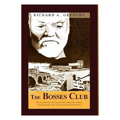 "The Bosses Club" - "" ("Gregory Richard A.")(Paperback)