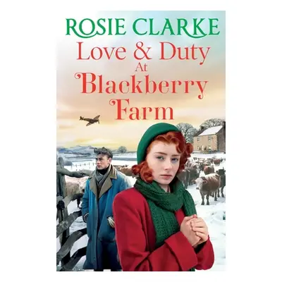 "Love and Duty at Blackberry Farm" - "" ("Clarke Rosie")(Paperback)