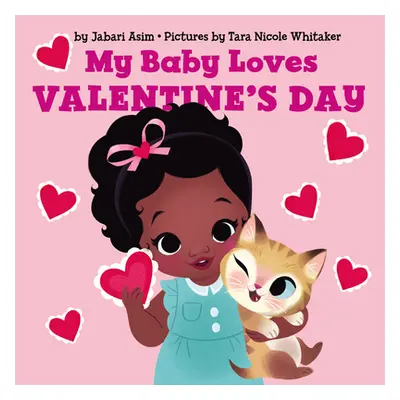 "My Baby Loves Valentine's Day" - "" ("Asim Jabari")(Board Books)