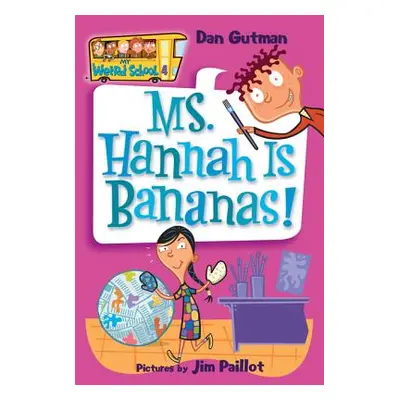 "Ms. Hannah Is Bananas!" - "" ("Gutman Dan")(Paperback)