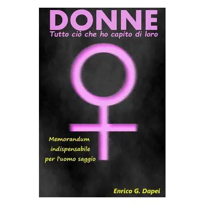 "Donne" - "" ("Dapei Enrico Giuseppe")(Paperback)