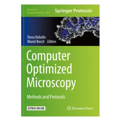 "Computer Optimized Microscopy: Methods and Protocols" - "" ("Rebollo Elena")(Paperback)