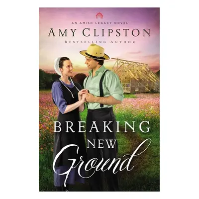 "Breaking New Ground" - "" ("Clipston Amy")(Pevná vazba)