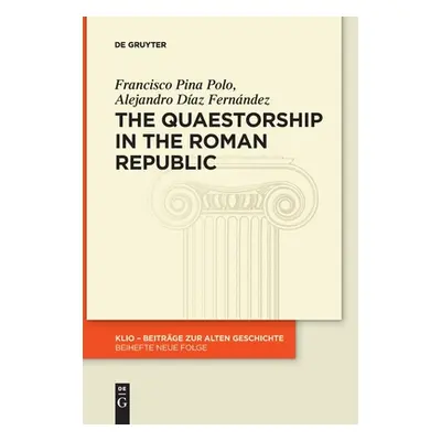 "The Quaestorship in the Roman Republic" - "" ("Pina Polo Francisco")(Paperback)