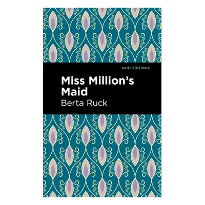 "Miss Million's Maid" - "" ("Ruck Berta")(Paperback)