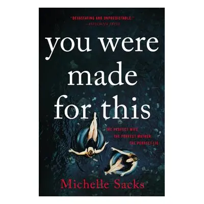 "You Were Made for This" - "" ("Sacks Michelle")(Paperback)