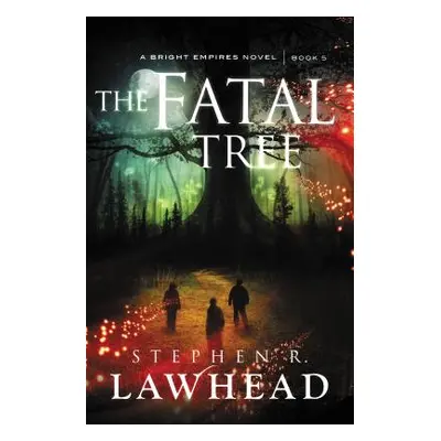 "The Fatal Tree" - "" ("Lawhead Stephen")(Paperback)