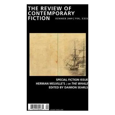 "Review of Contemporary Fiction: Special Fiction Issue; Or the Whale" - "" ("O'Brien John")(Pape