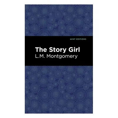 "The Story Girl" - "" ("Montgomery LM")(Paperback)