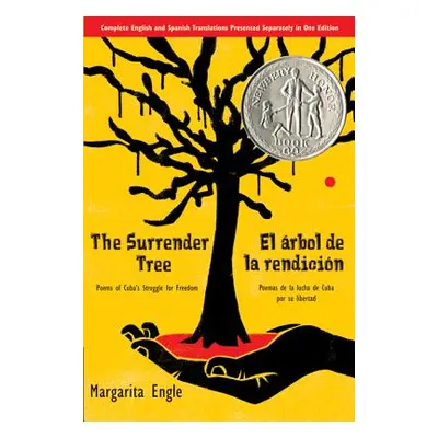 "The Surrender Tree/El rbol de la Rendicin: Poems of Cuba's Struggle for Freedom/Poemas de la Lu