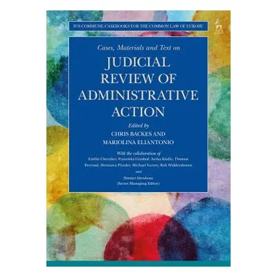 "Cases, Materials and Text on Judicial Review of Administrative Action" - "" ("Backes Chris")(Pa