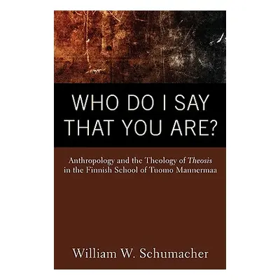 "Who Do I Say That You Are?" - "" ("Schumacher William W.")(Paperback)