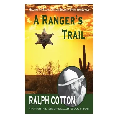 "A Ranger's Trail" - "" ("Cotton Ralph")(Paperback)