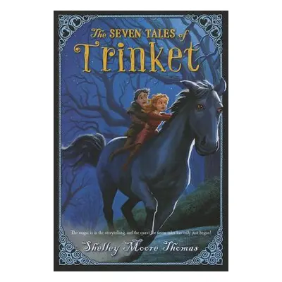 "Seven Tales of Trinket" - "" ("Thomas Shelley Moore")(Paperback)