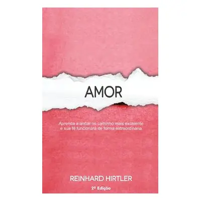 "Amor" - "" ("Hirtler Reinhard")(Paperback)