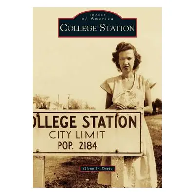 "College Station" - "" ("Davis Glenn D.")(Pevná vazba)