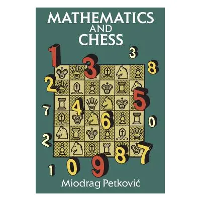 "Mathematics and Chess" - "" ("Petkovic Miodrag")(Paperback)