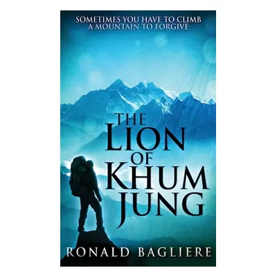 "The Lion Of Khum Jung" - "" ("Bagliere Ronald")(Pevná vazba)