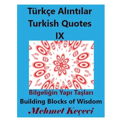 "Trke Alıntılar IX" - "" ("Keeci Mehmet")(Paperback)