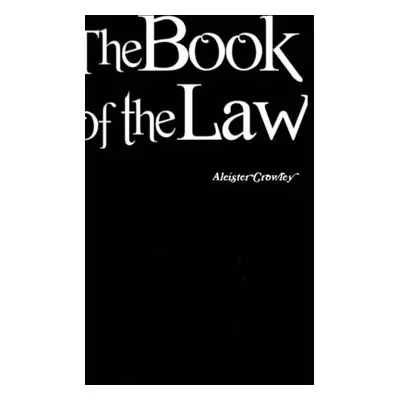 "The Book of the Law" - "" ("Crowley Aleister")(Pevná vazba)