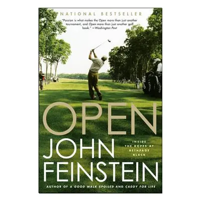 "Open: Insides the Ropes at Bethpage Black" - "" ("Feinstein John")(Paperback)