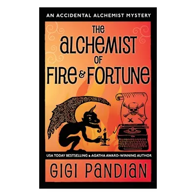 "The Alchemist of Fire and Fortune: An Accidental Alchemist Mystery" - "" ("Pandian Gigi")(Paper