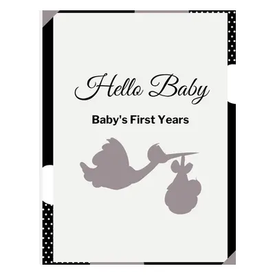 "Hello Baby: Baby's First Years Memory Book: Baby Milestone Book" - "" ("Brown Krishna")(Paperba