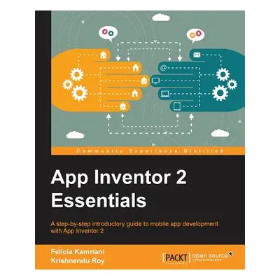 "App Inventor 2 Essentials" - "" ("Kamriani Felicia")(Paperback)