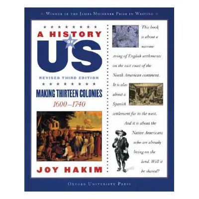 "A History of Us: Making Thirteen Colonies: 1600-1740 a History of Us Book Two" - "" ("Hakim Joy