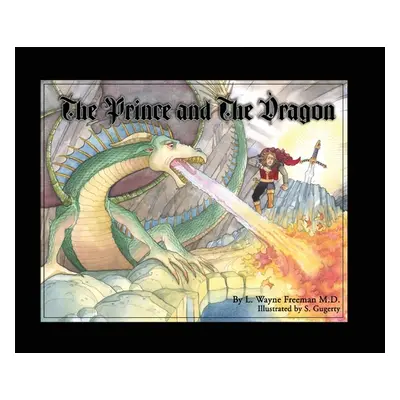 "The Prince and the Dragon" - "" ("Freeman Wayne")(Pevná vazba)