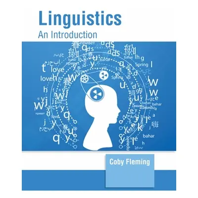 "Linguistics: An Introduction" - "" ("Fleming Coby")(Pevná vazba)