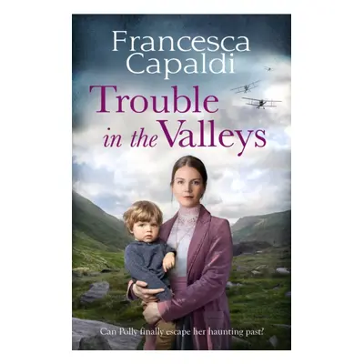 "Trouble in the Valleys" - "A compelling wartime saga that will warm your heart" ("Capaldi Franc