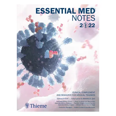 "Essential Med Notes 2022: Clinical Complement and Resource for Medical Trainees" - "" ("Lytvyn 