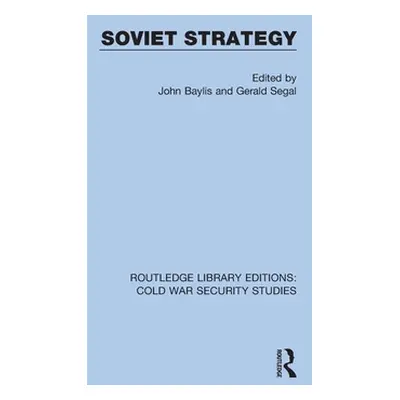 "Soviet Strategy" - "" ("Baylis John")(Paperback)