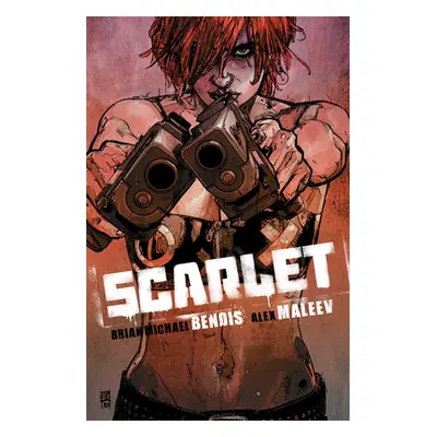 "Scarlet" - "" ("Bendis Brian Michael")(Paperback)