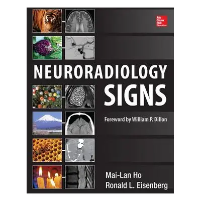 "Neuroradiology Signs" - "" ("Ho Mai-Lan")(Pevná vazba)