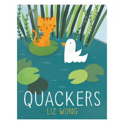 "Quackers" - "" ("Wong Liz")(Board Books)